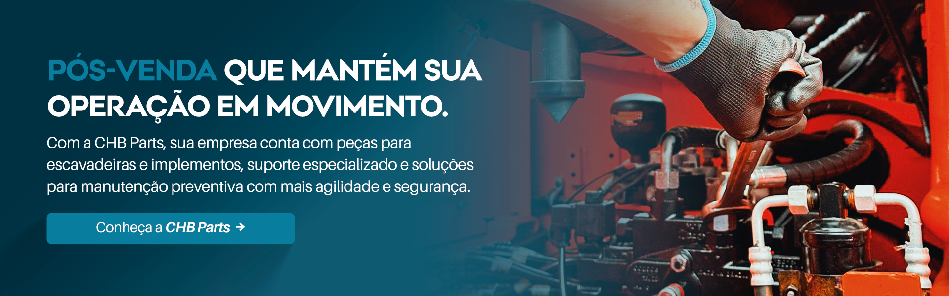 Pós-venda que mantém sua operação em movimento. Conheça a CHB Parts.